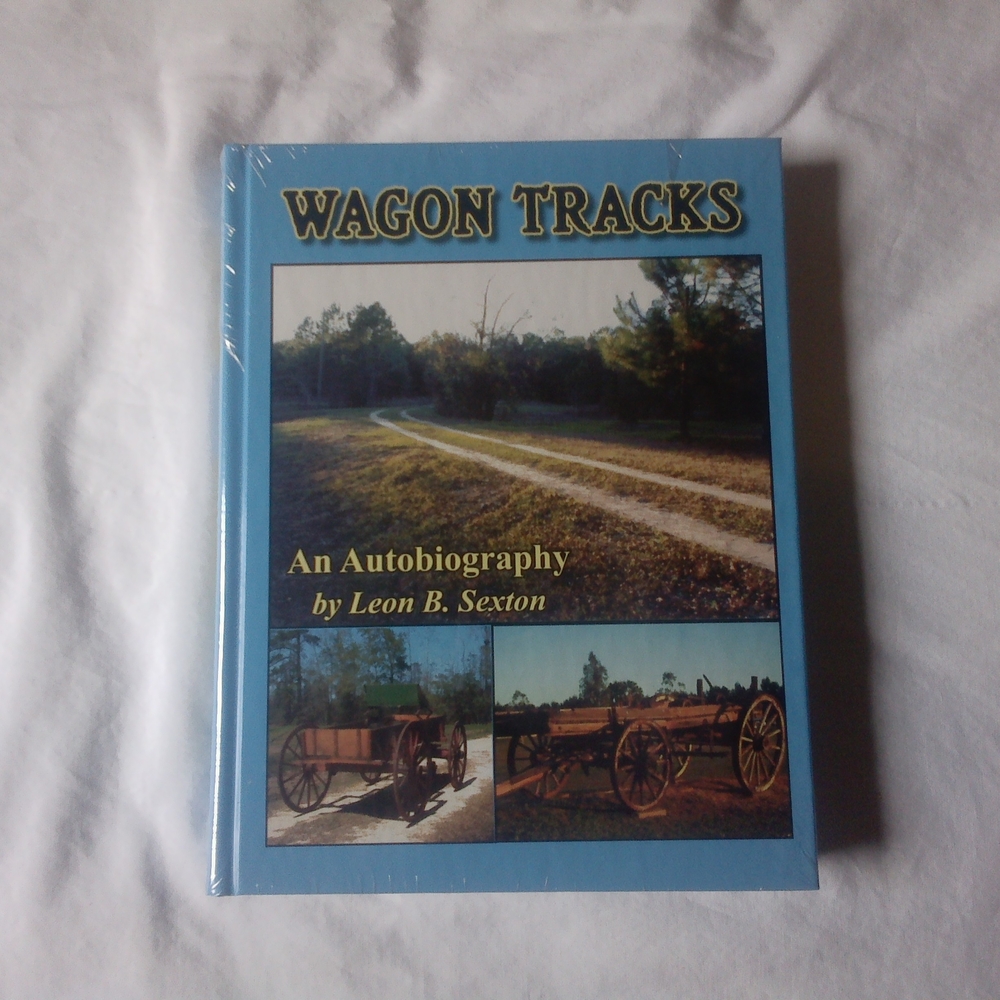 Wagon Tracks: An Autobiography by Leon B. Sexton - Blue Cover